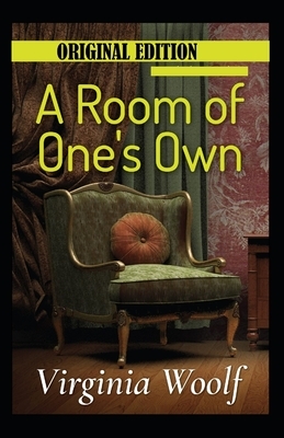 A Room of One's Own-Original Edition(Annotated) by Virginia Woolf