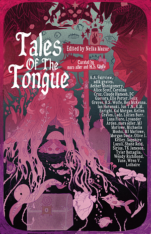 Tales Of The Tongue: A Queer Collection Of Folktales by Nelka Mazur