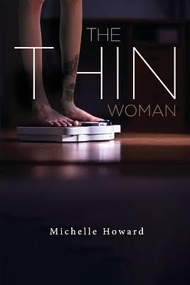 The Thin Woman by Michelle Howard