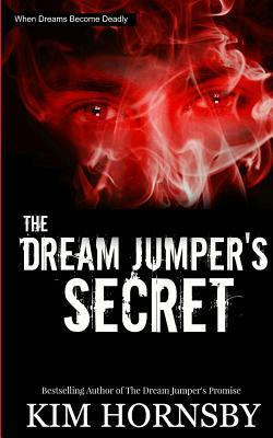 The Dream Jumper's Secret by Kim Hornsby