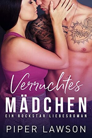 Verruchtes Mädchen by Piper Lawson