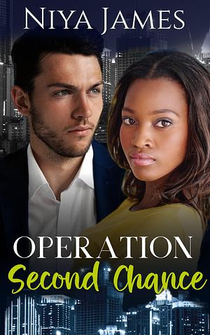 Operation Second Chance by Niya James, Niya James