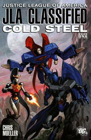 JLA Classified: Cold Steel, Book One by Christopher Moeller