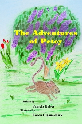 The Adventures of Petey by Pamela Baker