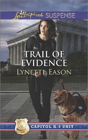 Trail of Evidence by Lynette Eason