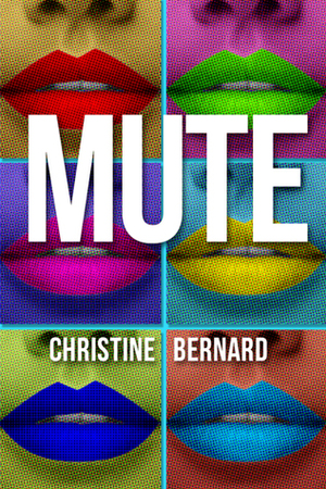 Mute by Christine Bernard