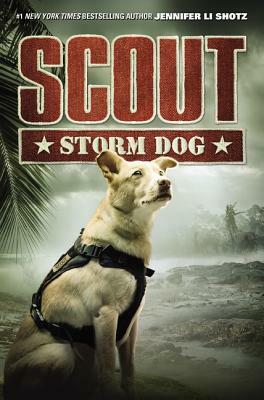 Scout: Storm Dog by Jennifer Li Shotz
