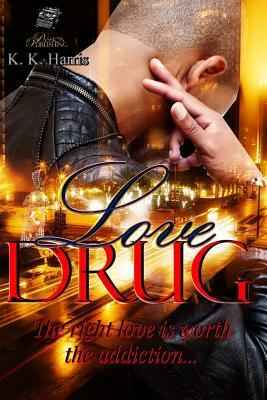 Love Drug by K. K. Harris