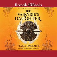 The Valkyrie's Daughter by Tiana Warner