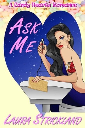 Ask Me by Laura Strickland