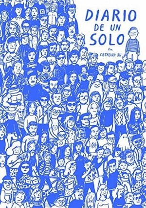 Diario de un solo by Catalina Bu