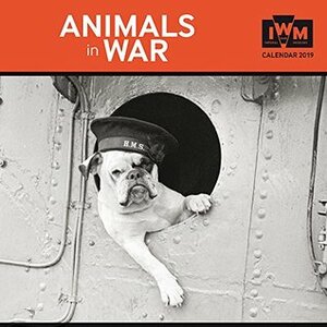 Imperial War Museum - Animals at War Wall Calendar 2019 (Art Calendar) by Flame Tree Publishing