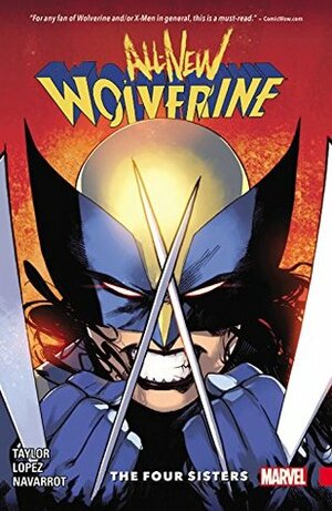 All-New Wolverine, Volume 1: The Four Sisters by Marcio Takara, David Navarrot, Tom Taylor, Bengal, Nik Virella, Ig Guara, David López