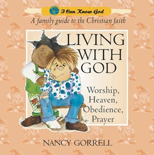 Living with God by Nancy Gorrell