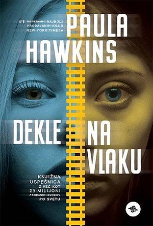 Dekle na vlaku by Paula Hawkins