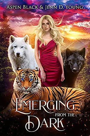 Emerging From The Dark by Aspen Black, Jenn D. Young