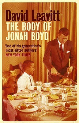 The Body of Jonah Boyd by David Leavitt