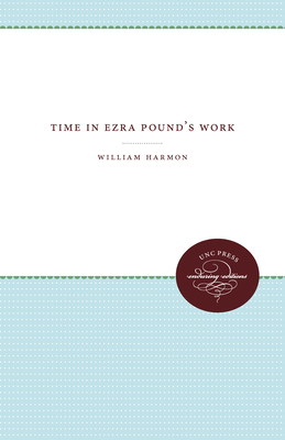 Time in Ezra Pound's Work by William Harmon