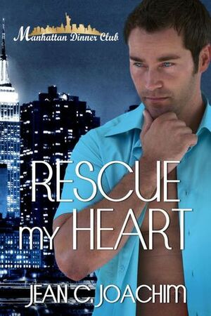 Rescue My Heart by Jean C. Joachim