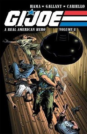 G.I. Joe: A Real American Hero Vol. 8 by Larry Hama, Sergio Cariello
