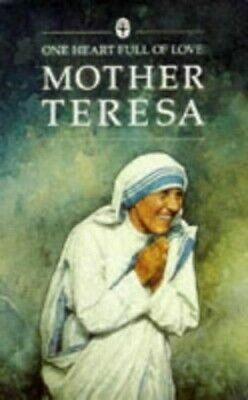 One Heart Full Of Love by Mother Teresa