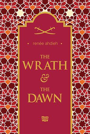 The Wrath & the Dawn by Renée Ahdieh