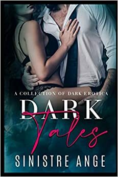 Dark Tales by Sinistre Ange