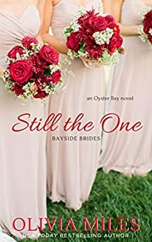 Still the One by Olivia Miles