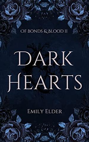 Dark Hearts by Emily Elder