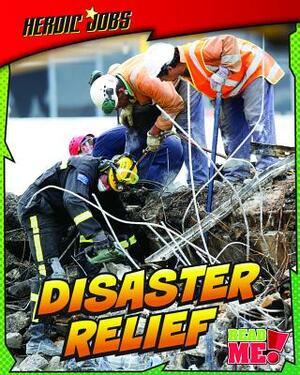 Disaster Relief by Nick Hunter