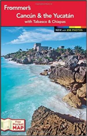 Frommer's Cancun and the Yucatan by Christine Delsol