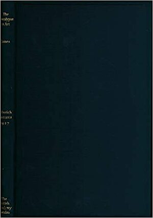 The Apocalypse in Art: the Schweich Lectures of the British Academy, 1927 by M.R. James