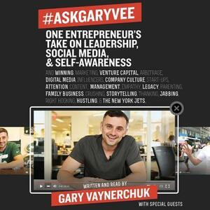 #AskGaryVee: 437 Questions & Answers on the Current State of Entrepreneurship, Business Management, Monetization, Media, Platforms, Content, Influencer Marketing, Investing, Leadership, Legacy, Culture, Crushing, Thanking, Jabbing, Right Hooking, Carin... by Gary Vaynerchuk