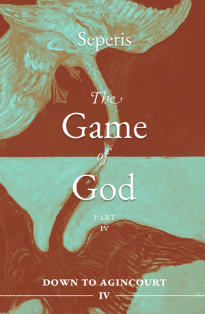 The Game of God: IV by Seperis