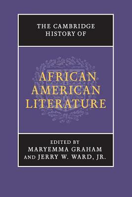 The Cambridge History of African American Literature by 