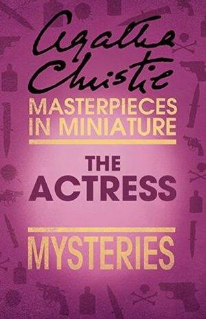The Actress: Mysteries by Agatha Christie