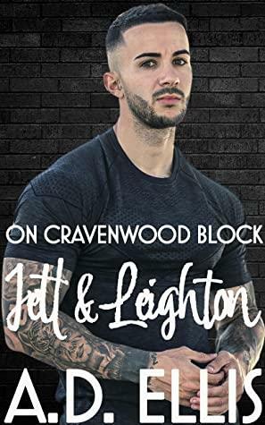 Jett & Leighton: On Cravenwood Block by A.D. Ellis