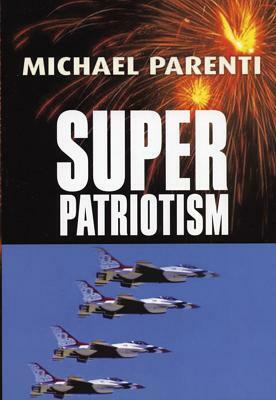 Superpatriotism by Michael Parenti