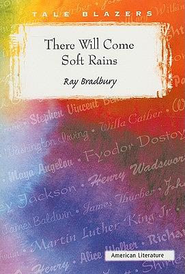 There Will Come Soft Rains by Ray Bradbury