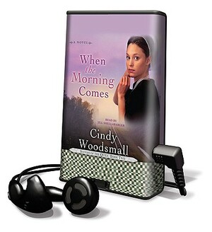 When the Morning Comes by Cindy Woodsmall