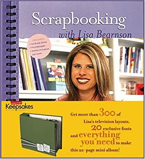 Scrapbooking with Lisa Bearnson by Lisa Bearnson