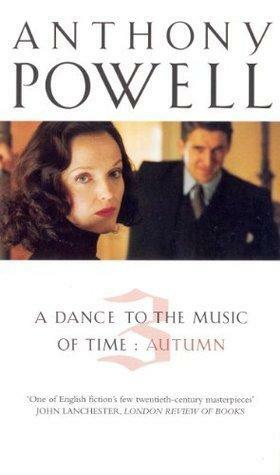 Dance To The Music Of Time Volume 3: Autumn v. 3 by Anthony Powell, Anthony Powell