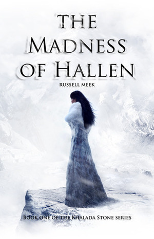 The Madness of Hallen by Russell Meek