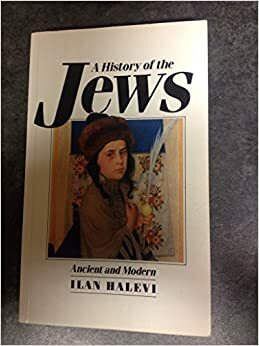 A History of the Jews: Ancient and Modern by Ilan Halevi, A.M. Berrett
