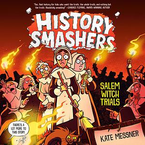 History Smashers: The Salem Witch Trials by Kate Messner