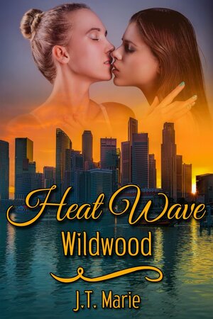Heat Wave: Wildwood by J.T. Marie