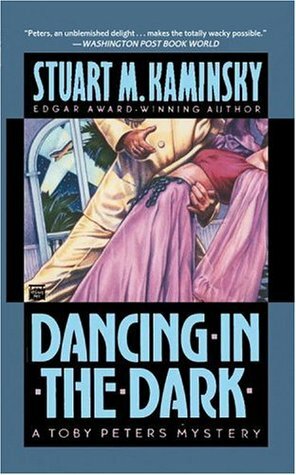 Dancing in the Dark by Stuart M. Kaminsky