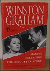 The Forgotten Story / Marnie / Greek Fire by Winston Graham