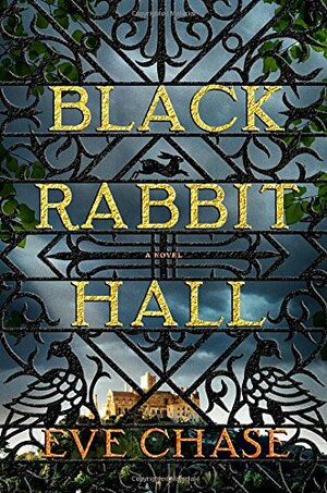 Black Rabbit Hall by Eve Chase