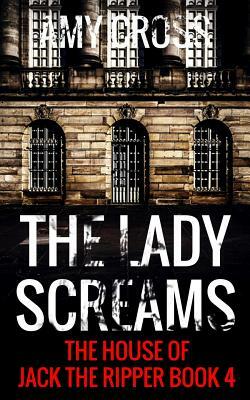 The Lady Screams by Amy Cross